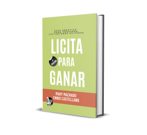 Licita para ganar: Guía práctica para preparar licitaciones exitosas - Mary Machado, Ennis Castellano