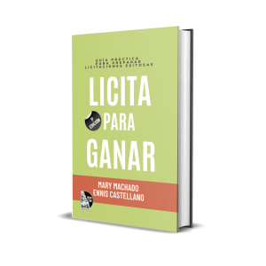 Licita para ganar: Guía práctica para preparar licitaciones exitosas - Mary Machado, Ennis Castellano