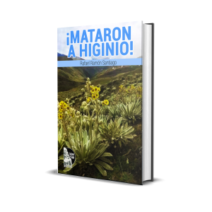 ¡Mataron a Higinio! - Rafael Ramón Santiago