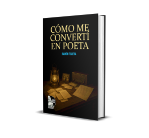 Cómo me convertí en poeta - Ramón Figuera