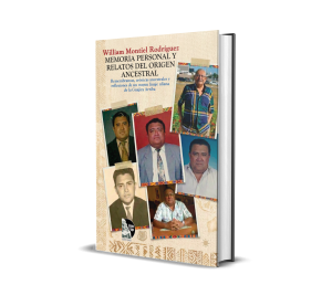 Memoria personal y relatos del origen ancestral - William Montiel Rodríguez