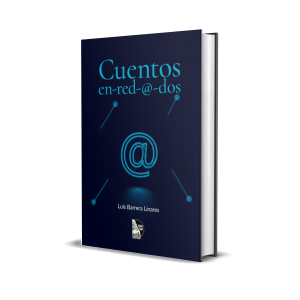 Cuentos en-red-@-dos de Luis Barrera Linares