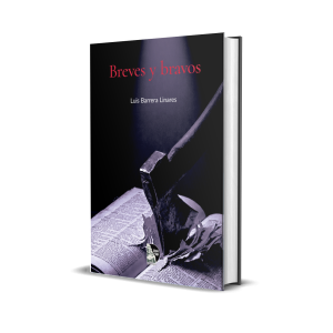 Breves y Bravos – Luis Barrera Linares